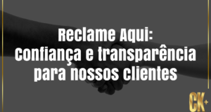 reclame aqui: confiança e transparência para nossos clientes